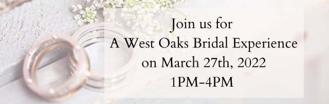 A West Oaks Bridal Experience