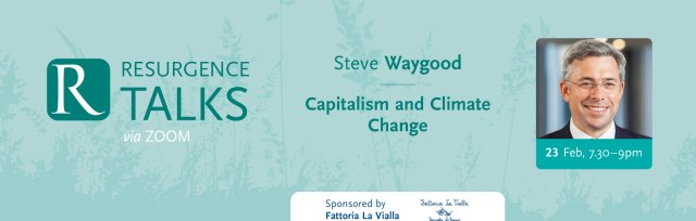 Resurgence Talks: Steve Waygood - Capitalism and Climate Change