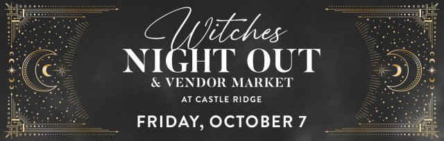 Witches Night Out & Vendor Market