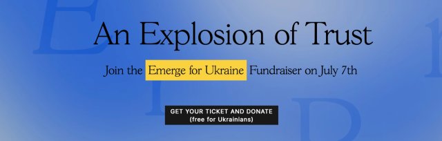 Emerge-Ukraine Fundraiser: 'An Explosion of Trust'