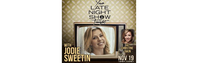 Your Late Night Show Tonight with Jodie Sweetin