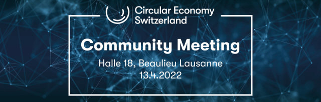 5th Community Meeting Circular Economy Switzerland - Feedback Edition