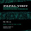 PAPAL VISIT + DenMother + Something French image