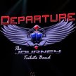 The OH Presents The Return of  DEPARTURE / Journey Tribute Band image