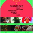 2022 Sundance Institute Indigenous Short Tour (Doors at 7) image