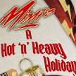 MIMI'S: HOT 'N' HEAVY HOLIDAY SHOW! image