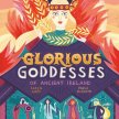 Storytelling: Glorious Godesses of Ancient Ireland image