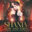 Shania Now & Then - Los Cucalos Los Dolces image