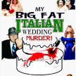 My Big Fat Italian Wedding Murder Mystery image
