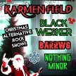 Christmas Alt Rock Show! Feat. Karmen Field / Black Wesker / Barrwg / Nothing Minor image