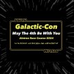 GalactiCon May the 4th be with you Star Wars day image