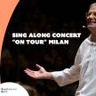 Sing Along Concert "ON TOUR" Milan 2023 image