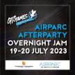 AIRPARC OVERNIGHT JAM : GTGameEU Invited Athletes After Party @ AIRPARC™ STUBAI : 19-20 July 2023 image