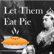 Let Them Eat Pie image
