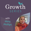 Growth Series Episode 3 - Consent and Notekeeping with Mary Phillips image