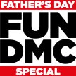 FUN DMC - Fathers Day Special image