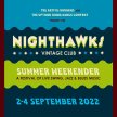 Nighthawks Summer Weekender 2022 image