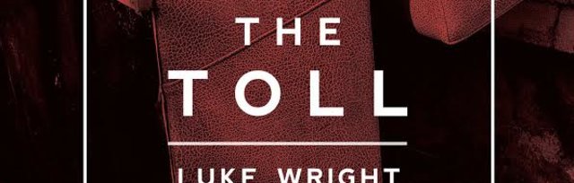 LUKE WRIGHT: THE TOLL