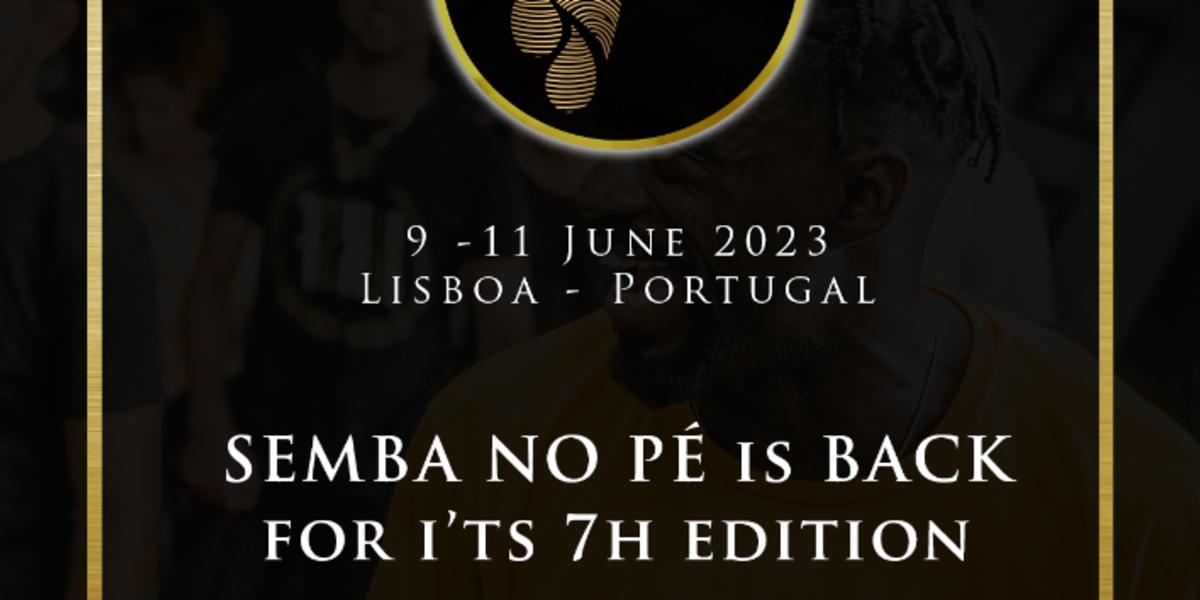 Buy tickets / Join the guestlist – Semba no Pé 2023 - The KIZOMBA and SEMBA  FESTIVAL – Barrio Latino / Jazzy Dance Studios, Fri 9 Jun 2023 5:00 PM -  Mon 12 Jun 2023 5:00 AM