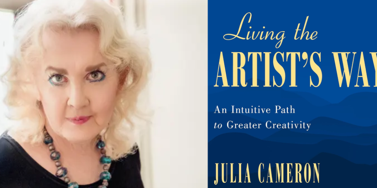 The Artist's Way” by Julia Cameron