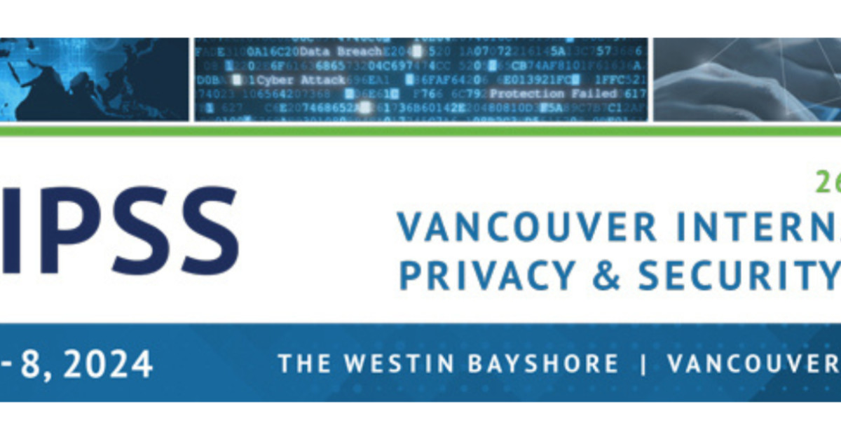 Register Now 26th Annual Vancouver International Privacy Security   D3i9nsbs5yai1hslockd 