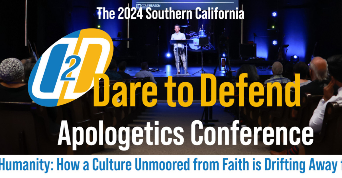 Buy tickets 2024 Southern California Dare to Defend Apologetics