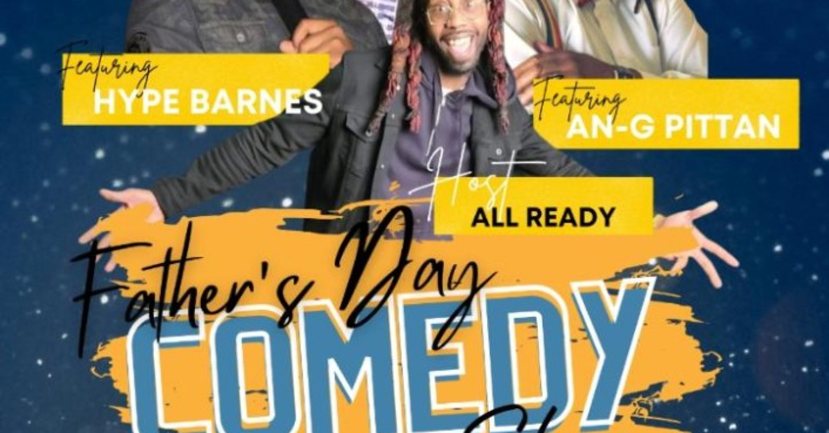 Buy tickets FATHER's DAY COMEDY SHOW MAIN EVENTS ENTERTAINMENT