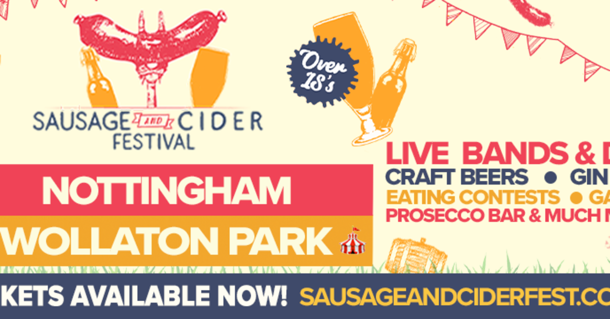 Buy tickets / Join the guestlist – Sausage & Cider Fest - Nottingham ...