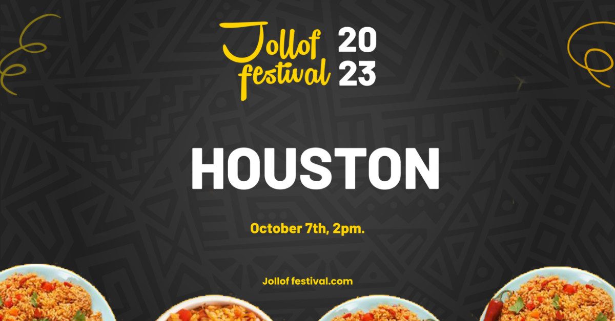 Get Tickets for Jollof Festival Houston Jollof Festival Houston '23