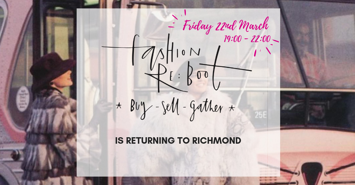 Buy Tickets Richmond Fashion Reboot Richmond And Hillcroft Adult Community College 7138