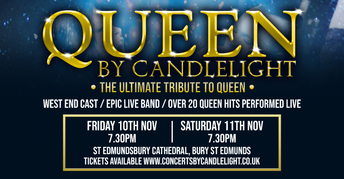 Buy Tickets Queen By Candlelight At St Edmundsbury Cathedral Bury St buy-tickets-queen-by-candlelight-at-st-edmundsbury-cathedral-bury-st