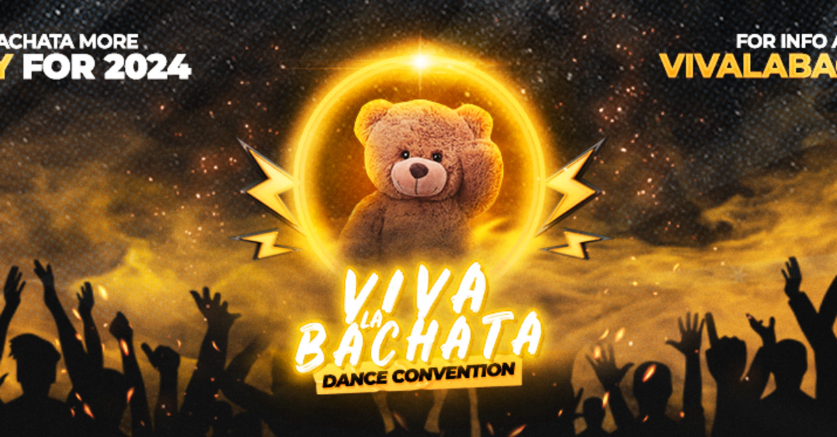 Get Tickets Viva La Bachata Dance Convention 2024 The Westin BWI