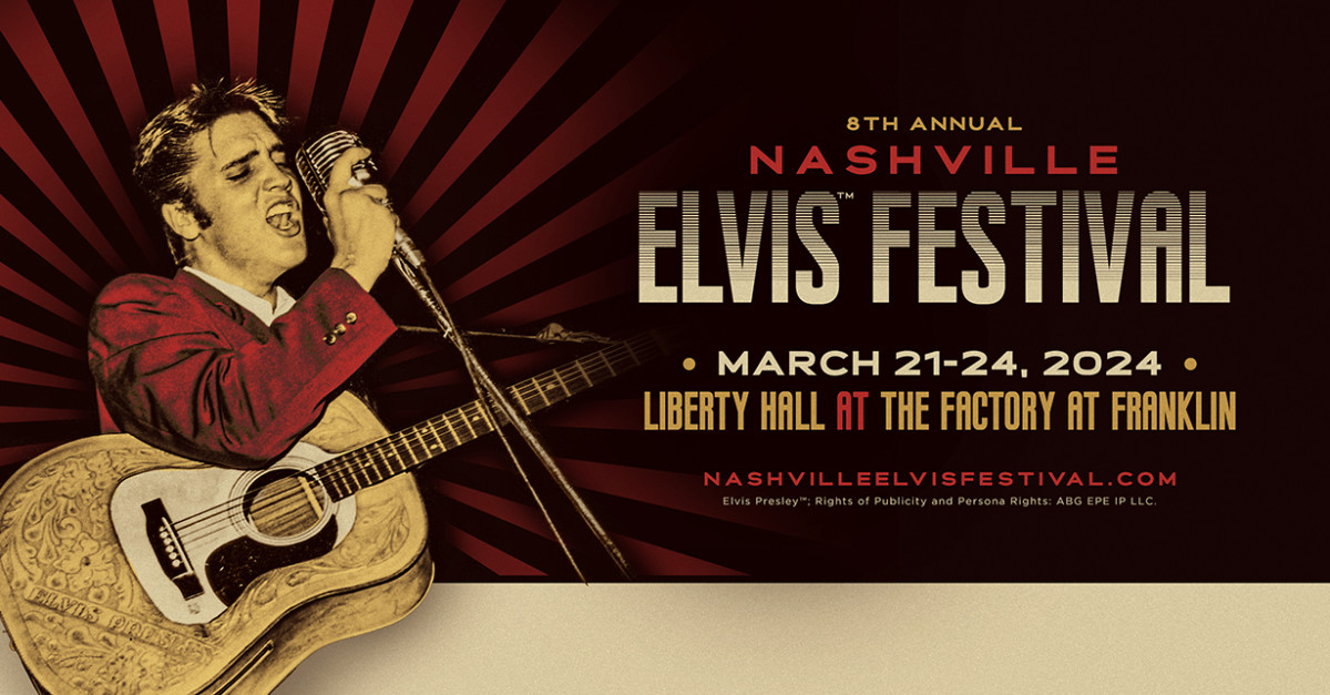 Buy tickets 8th Annual NASHVILLE ELVIS FESTIVAL (2024) Liberty Hall