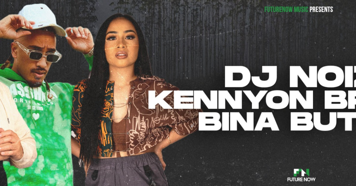 Buy Tickets – DJ Noiz, Kennyon Brown & Bina Butta - Broome – Oasis ...