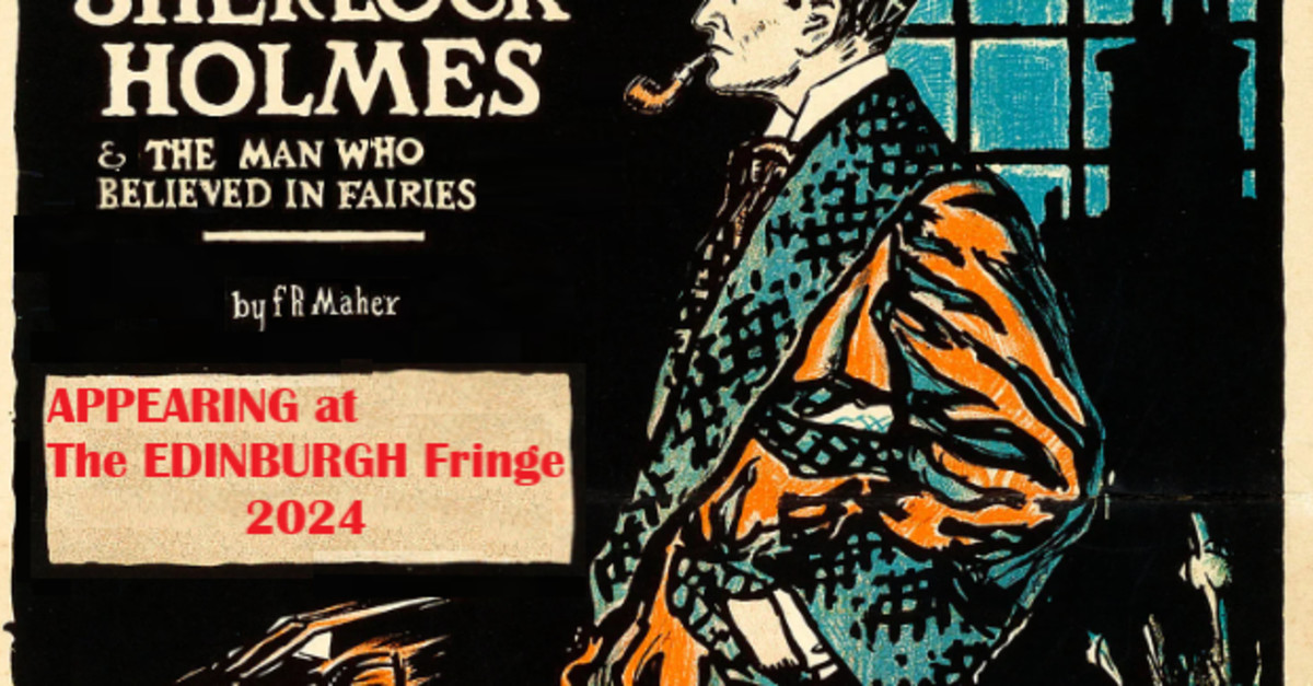 Buy tickets Sherlock Holmes & The Man Who Believed in Fairies