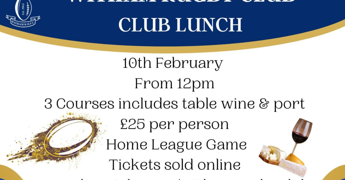 Buy tickets / Join the guestlist – Club Lunch – Witham Rugby Club, Sat ...