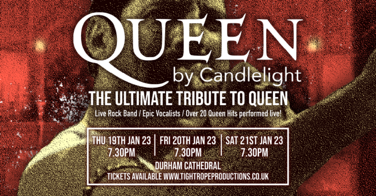 Buy tickets Queen by Candlelight at Durham Cathedral Durham