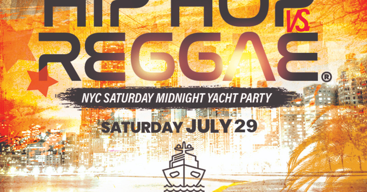 Buy tickets Hip Hop vs Reggae® NYC Jewel Yacht party Saturday Skyport