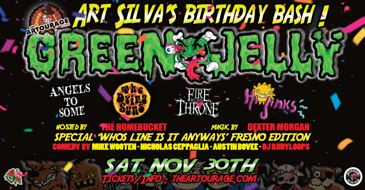 Buy Tickets Postponed Art Silva S Birthday Bash Ft Green Jello More Cancun Bar Lounge Sat Nov 30 19 6 00 Pm 1 00 Am