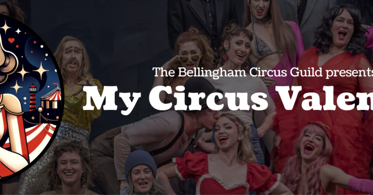 bellingham circus guild valentines day 2025