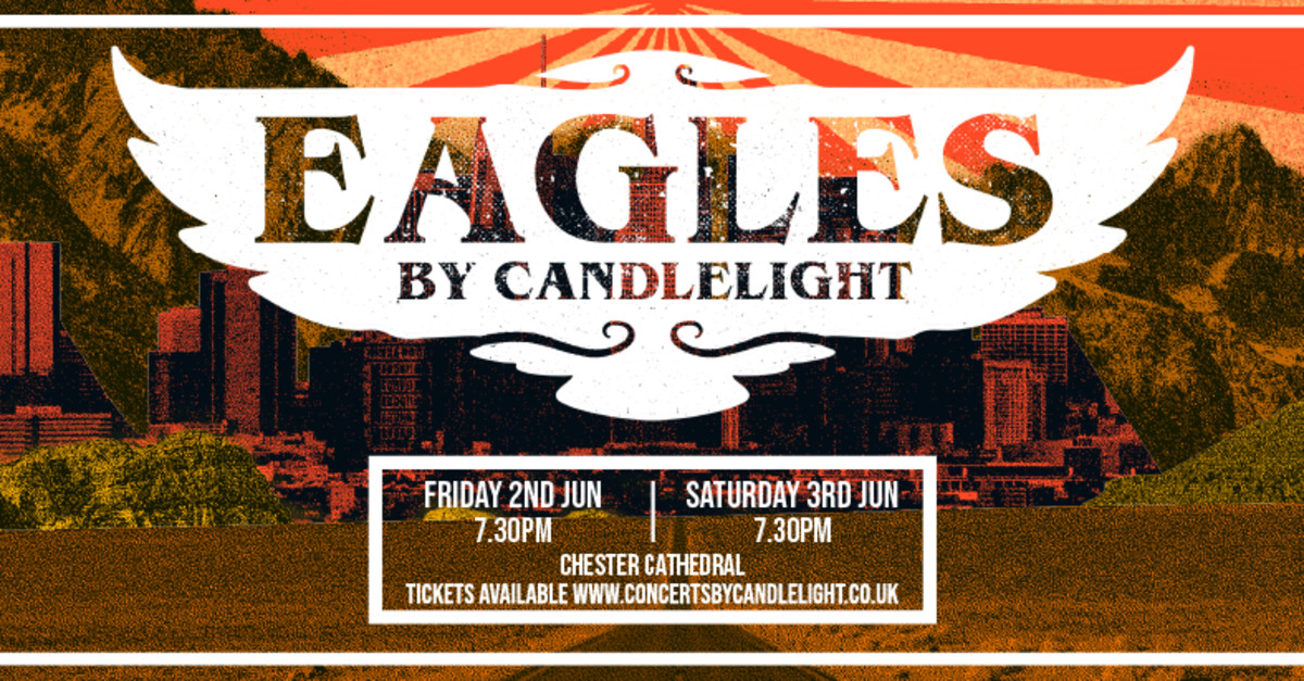 Buy tickets Eagles by Candlelight at Chester Cathedral Chester