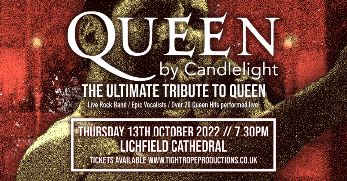 Sold out Queen by Candlelight at Lichfield Cathedral Lichfield