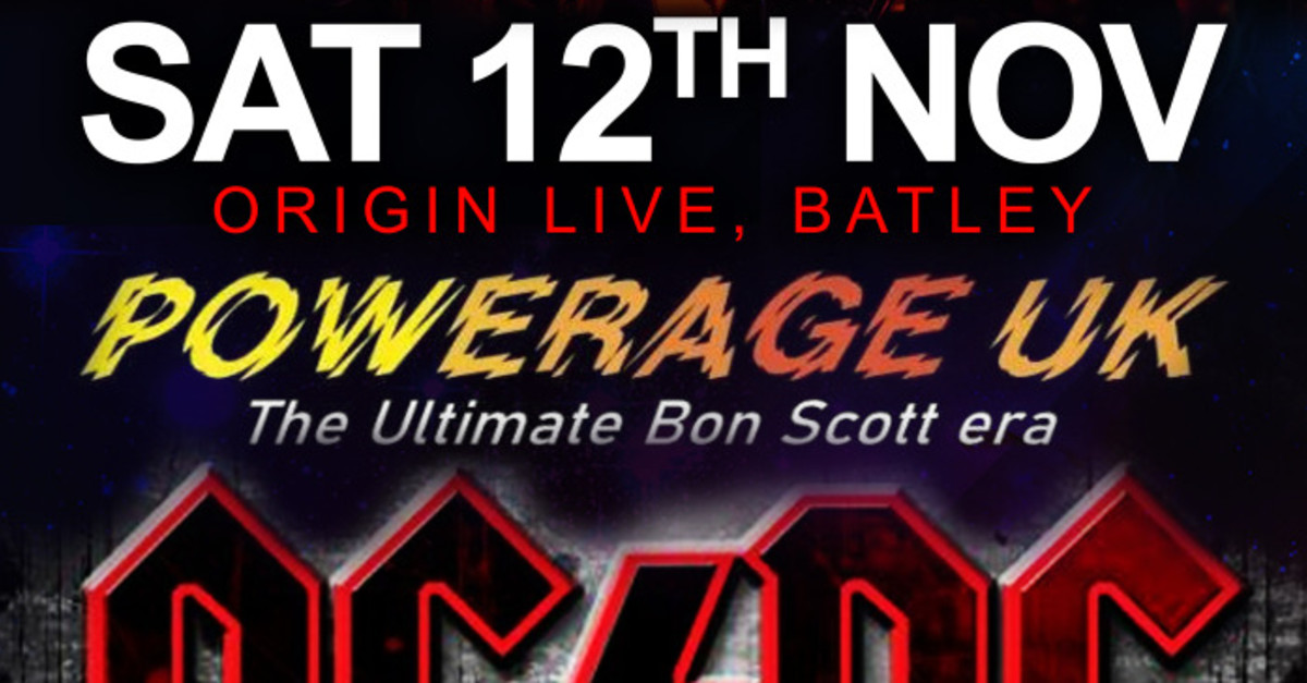 Get Tickets POWERAGE AC/DC Tribute Band ORIGIN Live, Sat 12 Nov