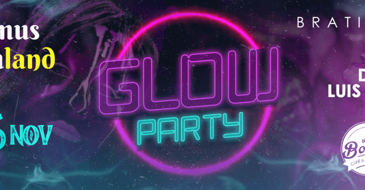 Buy tickets – GLOW PARTY (BRATISLAVA | SLOVAKIA) – La Bomba Club ...