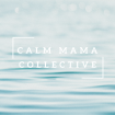 Calm Mama Collective