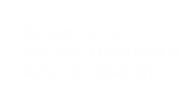 Council For Native Hawaiian Advancement