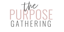 The Purpose Gathering
