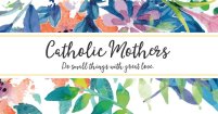 Catholic Mothers