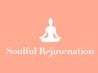 Soulful Rejuvenation