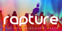 RAPTURE - High Energy Ecstatic Dance